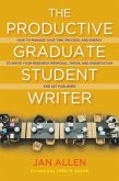 Productive Graduate Student Writer (eBook, ePUB) Productive Graduate Student Writer (eBook, ePUB)