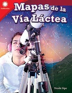 Mapas de la Via Lactea (Mapping the Milky Way) Read-along ebook (eBook, ePUB) - Sipe, Nicole