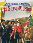 La carrera para colonizar el Nuevo Mundo (Racing to Colonize the New World) (epub) (eBook, ePUB)