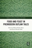 Food and Feast in Premodern Outlaw Tales (eBook, ePUB)