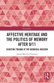 Affective Heritage and the Politics of Memory after 9/11 (eBook, ePUB)