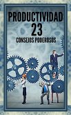 Productividad 23 Consejos Poderosos (eBook, ePUB)