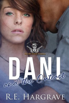 Dani and the Outcast (Fabled Wars A Dark Mafia Romance Olivier Crime Famiglia Louisiana Mafia) (eBook, ePUB) - Hargrave, R. E.