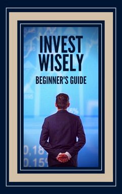 Invest Wisely (eBook, ePUB) - Libres, Mentes