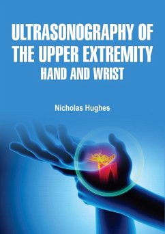 Ultrasonography of the Upper Extremity (eBook, ePUB) - Hughes, Nicholas