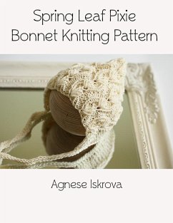 Cover Spring Leaf Pixie Bonnet Knitting Pattern (eBook, ePUB)