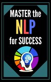 Master the nlp for Success (eBook, ePUB)