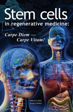 Stem Cells in Regenerative Medicine: Carpe Diem - Carpe Vitam! (eBook, ePUB) - Chan, Mike K. S.