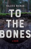 To the Bones (eBook, ePUB)