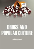 Drugs and Popular Culture (eBook, ePUB) Drugs and Popular Culture (eBook, ePUB)