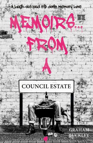 Memoirs... From a Council Estate (eBook, ePUB)