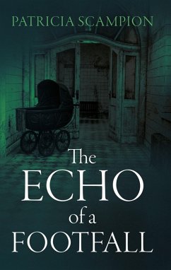 Echo of a Footfall (eBook, ePUB) - Scampion, Patricia