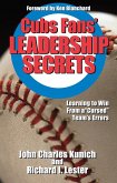 Cubs' Fans Leadership Secrets (eBook, ePUB)