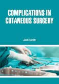 Complications in Cutaneous Surgery (eBook, ePUB)