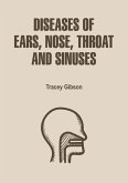 Diseases of Ears, Nose, Throat, and Sinuses (eBook, ePUB)