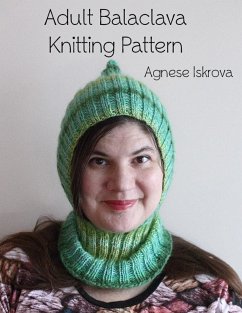 Adult Balaclava Knitting Pattern (eBook, ePUB) - Iskrova, Agnese