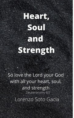 Heart, Soul and Strength (eBook, ePUB) - Garcia, Lorenzo Soto