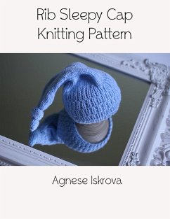 Rib Sleepy Cap Knitting Pattern (eBook, ePUB) - Iskrova, Agnese