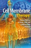 Cell Membrane Therapy: Clinical Practice in Brain, Liver and Cardiovascular Diseases (eBook, ePUB)