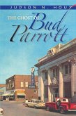 Ghost of Bud Parrott (eBook, ePUB)