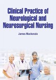 Clinical Practice of Neurological and Neurosurgical Nursing (eBook, ePUB)