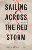 Sailing Across the Red Storm (eBook, ePUB) Sailing Across the Red Storm (eBook, ePUB)
