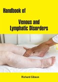 Handbook of Venous and Lymphatic Disorders (eBook, ePUB) Handbook of Venous and Lymphatic Disorders (eBook, ePUB)