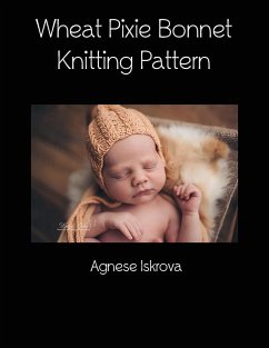 Wheat Pixie Bonnet Knitting Pattern (eBook, ePUB) - Iskrova, Agnese