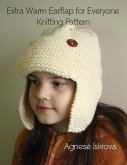 Extra Warm Earflap for Everyone Knitting Pattern (eBook, ePUB)