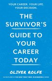 Survivor's Guide To Your Career Today (eBook, ePUB)
