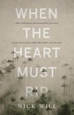 When the Heart Must Rip (eBook, ePUB)