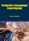 Perioperative Transesophageal Echocardiography (eBook, ePUB)