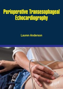 Perioperative Transesophageal Echocardiography (eBook, ePUB) - Anderson, Lauren