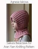 Sakura Balaclava for Aran Yarn Knitting Pattern (eBook, ePUB)