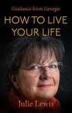 How to Live Your Life (eBook, ePUB)