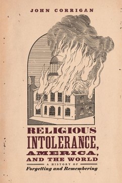 Religious Intolerance, America, and the World (eBook, ePUB) - John Corrigan, Corrigan