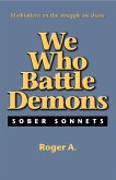 We Who Battle Demons (eBook, ePUB)