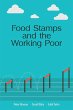 Food Stamps and the Working Poor... - Bild 1