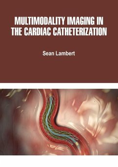 Multimodality Imaging in the Cardiac Catheterization (eBook, ePUB) - Lambert, Sean