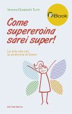 Come supereroina sarei super! (eBook, ePUB)