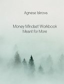 Money Mindset Workbook Meant for More (eBook, ePUB)