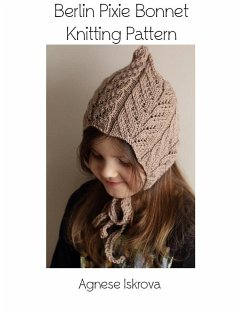 Cover Berlin Pixie Bonnet Knitting Pattern (eBook, ePUB)