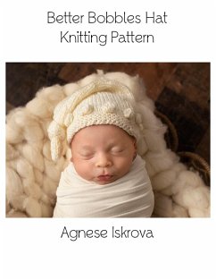 Better Bobbles Hat Knitting Pattern (eBook, ePUB) - Iskrova, Agnese