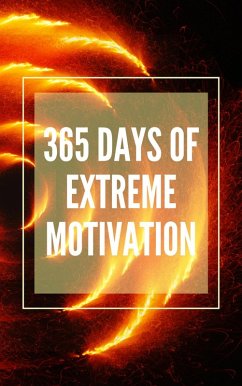 Cover 365 Days of Extreme Motivation (eBook, ePUB)