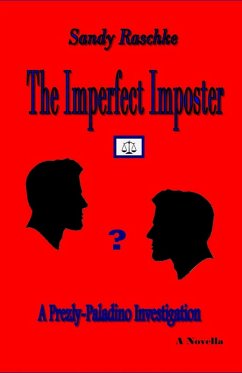 The Imperfect Imposter (A Prezly/Paladino Investigation, #3) (eBook, ePUB) - Raschke, Sandy