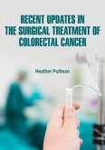 Recent Updates in the Surgical Treatment of Colorectal Cancer (eBook, ePUB)