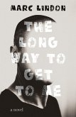 Long Way to Get to Me (eBook, ePUB)