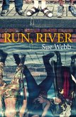 Run, River (eBook, ePUB)