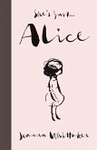 She's just... Alice (eBook, ePUB)