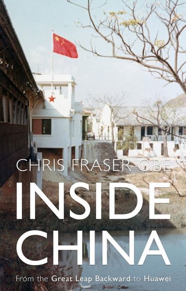 Inside China - From the Great Leap Backward to Huawei (eBook, ePUB)